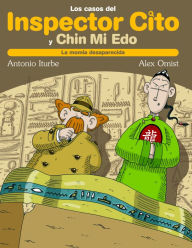 Title: INSPECTOR CITO Y la momia desaparecida, Author: Antonio González Iturbe