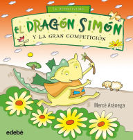 Title: EL DRAGÓN SIMÓN Y la gran competición, Author: Mercè Arànega Espanyol