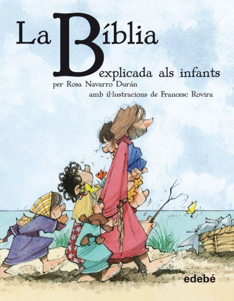 La BÍBLIA explicada als infants