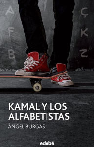 Title: Kamal y los alfabetistas, Author: Àngel Burgas i Tremols