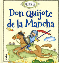 Title: Quien es Don Quijote de la Mancha, Author: Rosa Navarro Duran