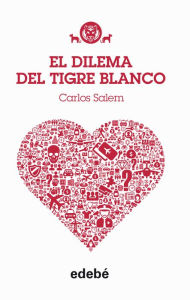 Title: TIGRE BLANCO 3: El dilema del Tigre Blanco, Author: Carlos Salem