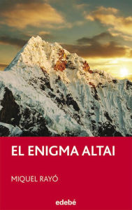 Title: El enigma ALTAI, Author: Miquel Rayó Ferrer