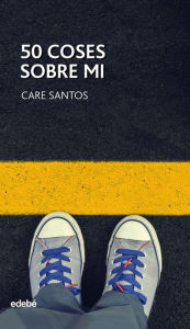 Title: 50 coses sobre mi, Author: Care Santos Torres