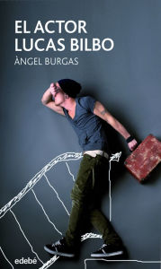 Title: El actor Lucas Bilbo, Author: Àngel Burgas i Tremols