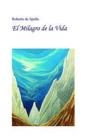 Title: El milagro de la vida, Author: Roberto Mutti