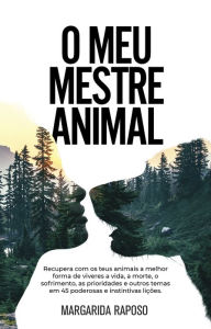 Title: O Meu Mestre Animal, Author: Margarida Raposo