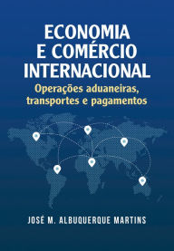 Title: Economia e comercio internacional, Author: Jose Albuquerque Martins