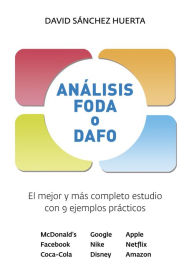Title: Análisis FODA o DAFO: El mejor y más completo estudio con 9 ejemplos prácticos, Author: David Sáchez Huertas