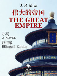 Title: The Great Empire - Bilingual Edition, Author: Joaquim Augusto Ferreira Barbosa de Melo