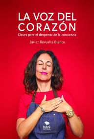 Title: La voz del corazón, Author: Javier Revuelta Blanco