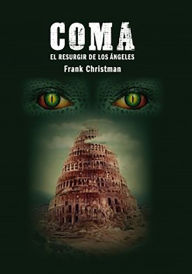 Title: Coma: El resurgir de los ángeles, Author: Frank Christman