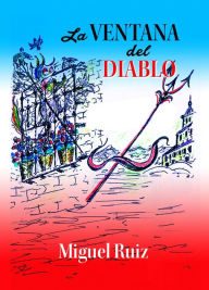 Title: La ventana del diablo, Author: Miguel Ruiz Campos