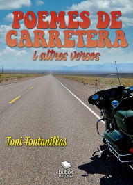 Title: Poemes de carretera i altres versos, Author: Toni Fontanillas