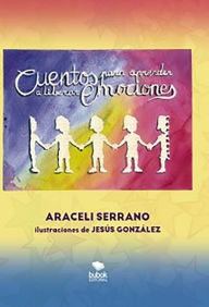 Title: Cuentos para aprender a liberar emociones, Author: Araceli Serrano