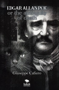 Title: Edgar Allan Poe or the Ambiguity of Death, Author: Giuseppe Cafiero