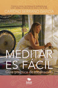 Title: Meditar es fácil, Author: Caridad Serrano García