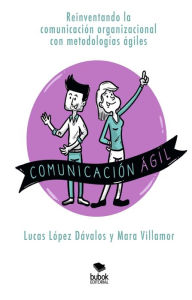 Title: Comunicación ágil, Author: Lucas López Dávalos