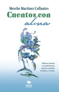 Title: Cuentos con alma, Author: Merche Martínez Collantes