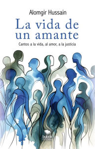 Title: La vida de un amante, Author: Alomgir Hussain