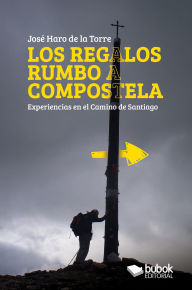 Free spanish audiobook downloads Los regalos rumbo a Compostela by José Haro de la Torre 9788468589336