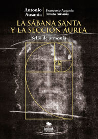 Pdf ebook download La Sábana Santa y la sección áurea (English Edition)