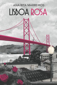 Title: Lisboa Rosa, Author: Josï Aroeira