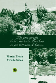 Title: Los años dorados de la Hacienda Bucalemu en sus 400 años de historia, Author: Mancini Pops Orchestra