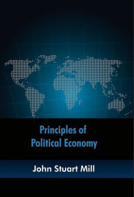 Title: Principles of Political Economy, Author: John Stuart Mill