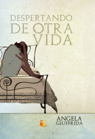 Title: Despertando de otra vida, Author: The Rage