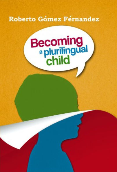 Becoming a Plurilingual Child