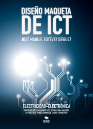 Title: Diseño Maqueta ITC, Author: José Manuel Estévez Diéguez