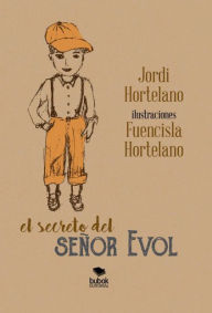 Title: El secreto del señor Evol, Author: Richard Tutton