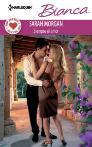 Title: Siempre el amor (Once a Ferrara Wife...) (Harlequin Bianca Series #865), Author: Sarah Morgan