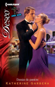 Title: Danza de pasión (Taming the VIP Playboy) (Harlequin Deseo Series #864), Author: Katherine Garbera