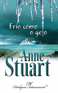 Title: Frio como o gelo, Author: Anne Stuart