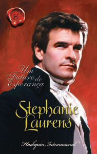 Title: Um futuro de esperança, Author: Stephanie Laurens