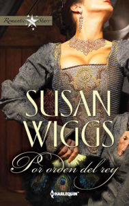 Title: Por orden del rey, Author: Susan Wiggs