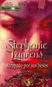 Title: Atrapado por sus besos, Author: Stephanie Laurens