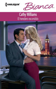 Title: El heredero escondido (The Secret Sinclair) (Harlequin Bianca Series #889), Author: Cathy Williams