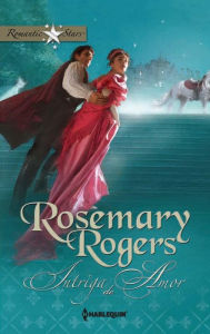 Title: Intriga de amor, Author: Rosemary Rogers