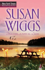 Title: Una casa junto al lago, Author: Susan Wiggs