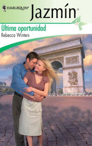 Title: Última oportunidad, Author: Rebecca Winters