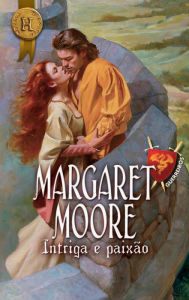 Title: Intriga e paixão, Author: Margaret Moore