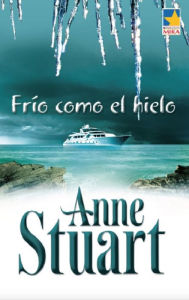 Title: Frio como el hielo, Author: Anne Stuart