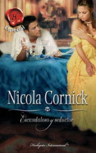 Title: Escandaloso y seductor, Author: Nicola Cornick