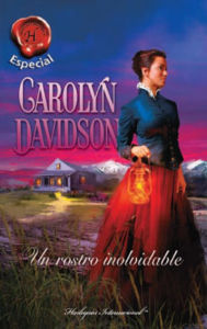 Title: Un rostro inolvidable, Author: Carolyn Davidson