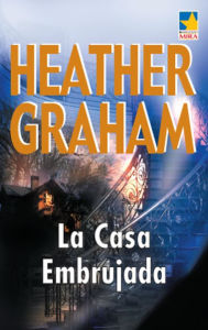 Title: La casa embrujada, Author: Heather Graham