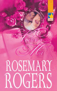 Title: Vuelve a mí, Author: Rosemary Rogers