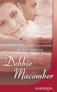 Title: Un soplo de esperanza (Dakota Home), Author: Debbie Macomber